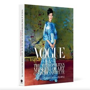 Vogue & The Metropolitan Museum of Art Costume Institute Book